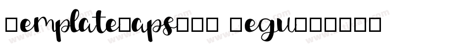 TemplateCapsSSK Regu字体转换